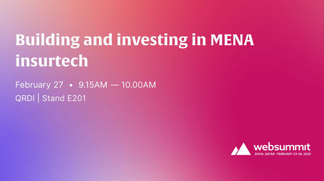 Building And Investing In MENA Insurtech | Web Summit Qatar, Doha ...